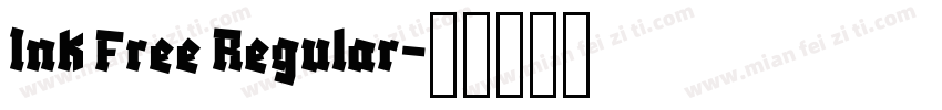 Ink Free Regular字体转换